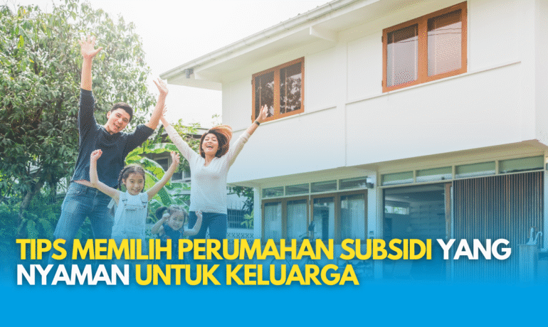 tips memilih rumah subsidi