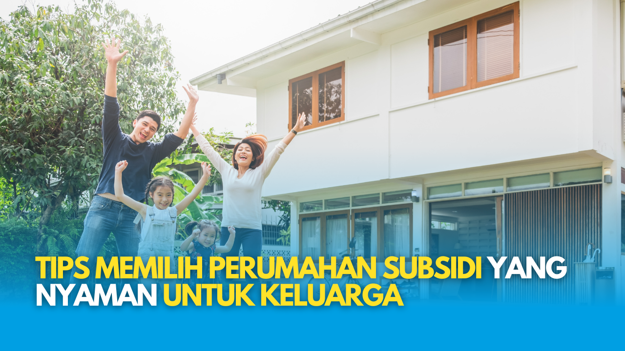 tips memilih rumah subsidi